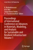 Proceedings of International Conference on Advances in Materials, Modeling, and Analysis for Sustainable and Resilient Infrastructure Volume 1 Proceedings of International Conference on Advances in Materials, Modeling, and Analysis for Sustainable and Resilient Infrastructure Volume 1