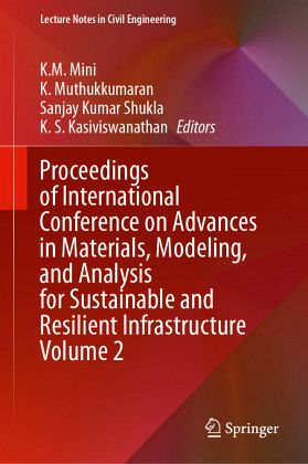 Proceedings of International Conference on Advances in Materials, Modeling, and Analysis for Sustainable and Resilient Infrastructure Volume 2