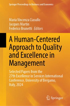 A Human-Centered Approach to Quality and Excellence in Management A Human-Centered Approach to Quality and Excellence in Management
