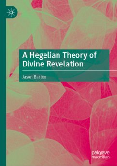 Cover A Hegelian Theory of Divine Revelation