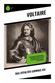 Das Zeitalter Ludwigs XIV. Das Zeitalter Ludwigs XIV.
