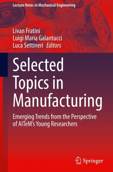 Selected Topics in Manufacturing Selected Topics in Manufacturing