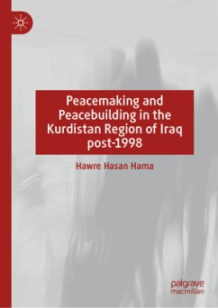 Cover Peacemaking and Peacebuilding in the Kurdistan Region of Iraq post-1998