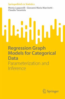 Regression Graph Models for Categorical Data Regression Graph Models for Categorical Data