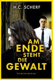Am Ende steht die Gewalt