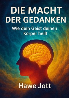 Die Macht der Gedanken - Jott, Hawe