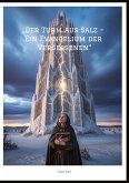 "Der Turm aus Salz - Ein Evangelium der Vergessenen"