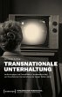 Transnationale Unterhaltung - Bild 1