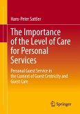 The Importance of the Level of Care for Personal Services The Importance of the Level of Care for Personal Services