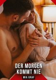 Der Morgen kommt nie Der Morgen kommt nie