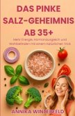 Das Pinke Salz-Geheimnis ab 35+