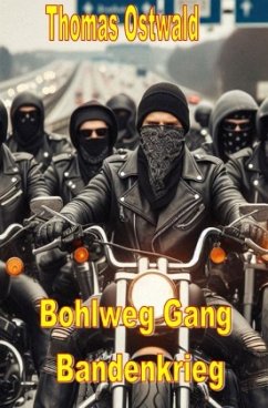 Bohlweg Gang - Bandenkrieg - Ostwald, Thomas