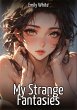 My Strange Fantasies - Bild 1