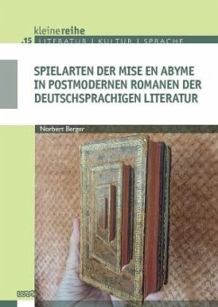 Cover Spielarten der mise en abyme in postmodernen Romanen der deutschsprachigen Literatur