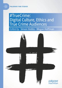 Cover #TrueCrime: Digital Culture, Ethics and True Crime Audiences