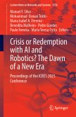 Crisis or Redemption with AI and Robotics? The Dawn of a New Era Crisis or Redemption with AI and Robotics? The Dawn of a New Era