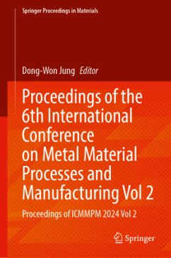 Cover Proceedings of the 6th International Conference on Metal Material Processes and Manufacturing, Volume 2
