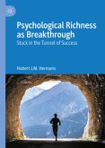Psychological Richness As Breakthrough Psychological Richness As Breakthrough