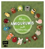 Mini-Amigurumis - Süße Waldbewohner (eBook, ePUB) Mini-Amigurumis - Süße Waldbewohner (eBook, ePUB)
