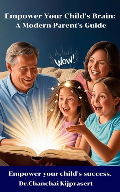 Cover Empower Your Child's Brain A: Modern Parent's Guide (eBook, ePUB)