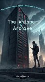 The Whisper Archive (eBook, ePUB) The Whisper Archive (eBook, ePUB)