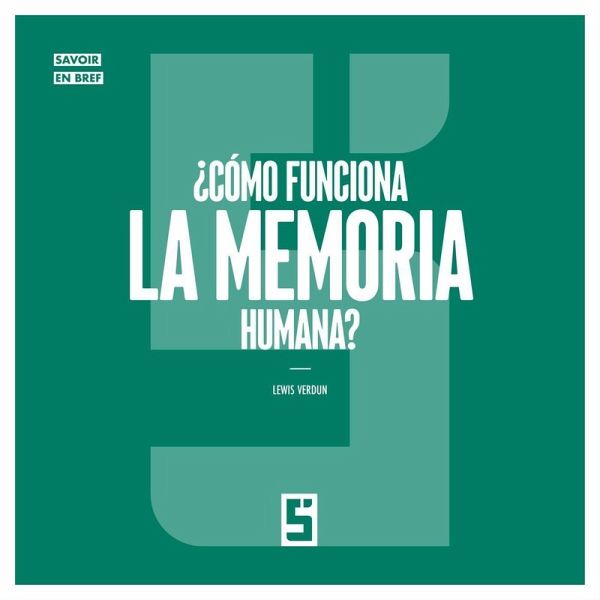 ¿Cómo funciona la Memoria Humana ? (eBook, ePUB)