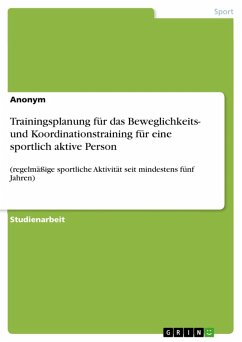 Cover Trainingsplanung für das Beweglichkeits- und Koordinationstraining für eine sportlich aktive Person (eBook, PDF)