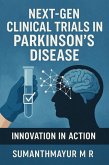 Next-Gen Clinical Trials in Parkinson's Disease: Innovation in Action (eBook, ePUB)