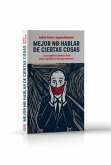 Mejor No Hablar De Ciertas Cosas (eBook, ePUB) Mejor No Hablar De Ciertas Cosas (eBook, ePUB)