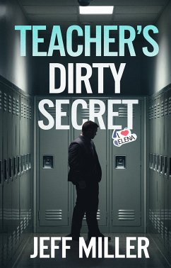 Teacher's Dirty Secret (eBook, ePUB) Cover Teacher's Dirty Secret (eBook, ePUB)