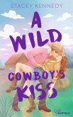 A Wild Cowboy's Kiss (eBook, ePUB)