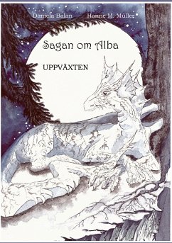 Sagan om Alba (eBook, ePUB) - Balan, Daniela; Müller, Hanne Mareike