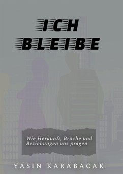 Ich bleibe (eBook, ePUB) Ich bleibe (eBook, ePUB)