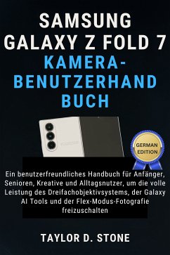 Cover Samsung Galaxy Z Fold 7 Kamera-Benutzerhandbuch (eBook, ePUB)