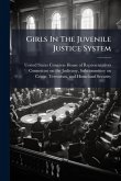 Girls In The Juvenile Justice System Girls In The Juvenile Justice System