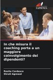 In che misura il coaching porta a un maggiore coinvolgimento dei dipendenti?