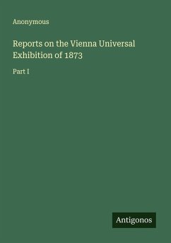 Cover Reports on the Vienna Universal Exhibition of 1873