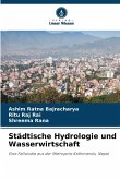 Städtische Hydrologie und Wasserwirtschaft Städtische Hydrologie und Wasserwirtschaft
