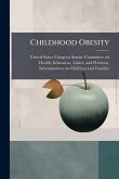 Childhood Obesity Childhood Obesity