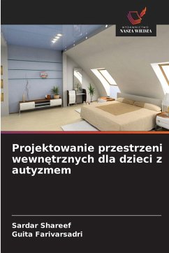 Cover Projektowanie przestrzeni wewnętrznych dla dzieci z autyzmem