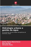 Hidrologia urbana e gestão da água Hidrologia urbana e gestão da água