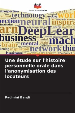 Une étude sur l'histoire personnelle orale dans l'anonymisation des locuteurs - Bandi, Padmini