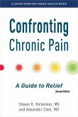 Confronting Chronic Pain Confronting Chronic Pain