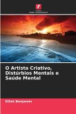O Artista Criativo, Distúrbios Mentais e Saúde Mental O Artista Criativo, Distúrbios Mentais e Saúde Mental