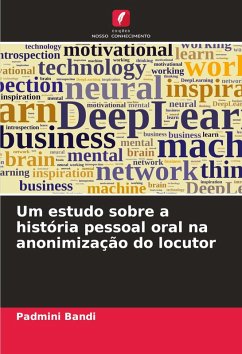 Um estudo sobre a história pessoal oral na anonimização do locutor - Bandi, Padmini