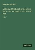 A History of the People of the United State, from the Revolution to the Civil War