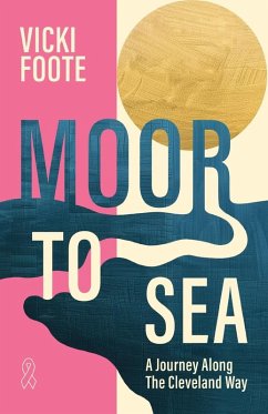 Moor to Sea - Foote, Vicki
