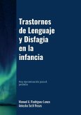 Trastornos del Lenguaje y Disfagia en la Infancia Trastornos del Lenguaje y Disfagia en la Infancia