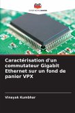 Caractérisation d'un commutateur Gigabit Ethernet sur un fond de panier VPX