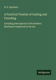 A Practical Treatise of Casting and Founding